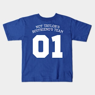 Funny Gift, Not Taylors Chief Boyfriend’s Team Kids T-Shirt